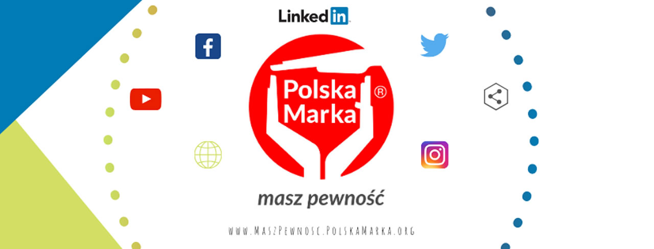 Już jest! Druga edycja Kampanii Społecznej “Polska Marka - Masz Pewność” w nowej odsłonie!